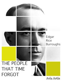 The People That Time Forgot - Edgar Rice Burroughs - E-Book