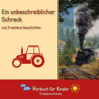 Ein unbeschreiblicher Schreck und 9 weitere Geschichten - Traditional - Hörbuch