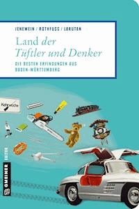 Land der Tüftler und Denker - Andrea Jenewein - E-Book