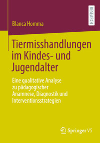 Tiermisshandlungen im Kindes- und Jugendalter - Blanca Homma - E-Book