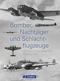 Bomber, Nachtjäger und Schlachtflugzeuge - Herbert Ringlstetter - E-Book