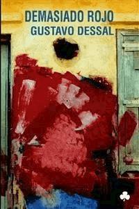 Demasiado rojo - Gustavo Dessal - E-Book