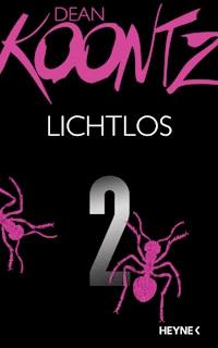Lichtlos 2 - Dean Koontz - E-Book
