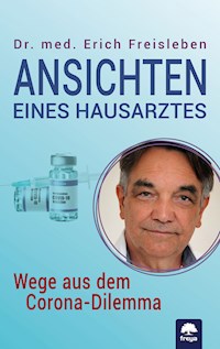 Ansichten eines Hausarztes - Dr. med. Freisleben Erich - E-Book