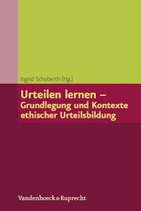 Urteilen lernen – Grundlegung und Kontexte ethischer Urteilsbildung -  - E-Book