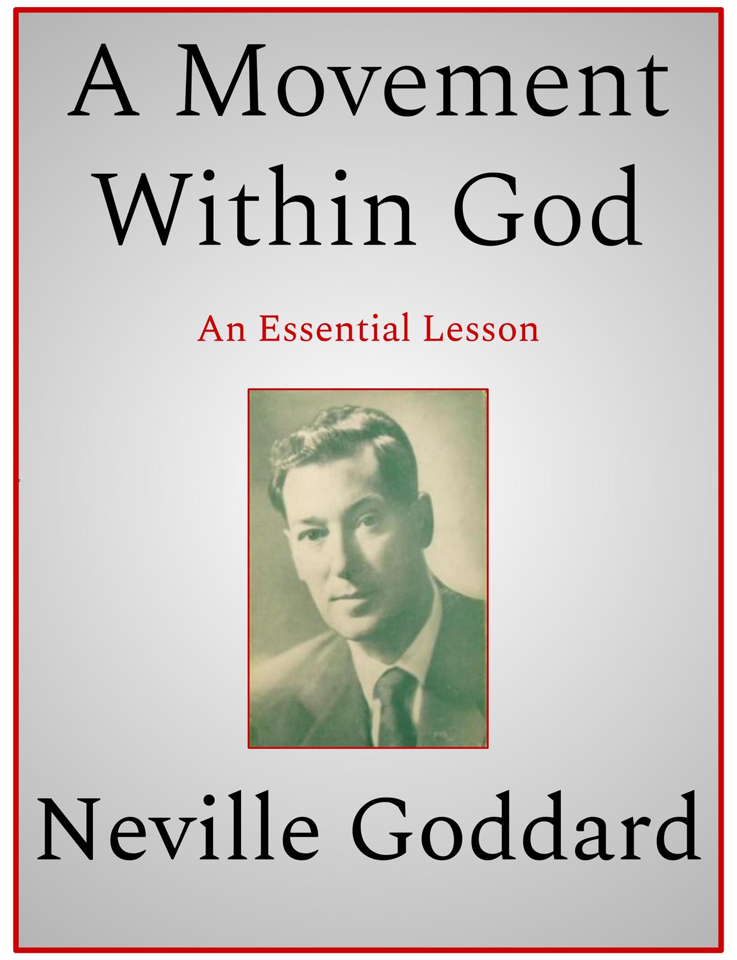 A Movement Within God - Neville Goddard - E-Book