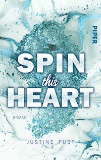 Spin this Heart - Justine Pust - E-Book