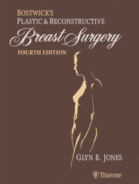 Bostwick's Plastic and Reconstructive Breast Surgery - Two Volume Set - Glyn E. Jones - E-Book