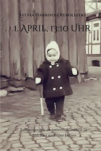 1. April, 13.10 Uhr - Sylvia Harrison Rebolledo - E-Book
