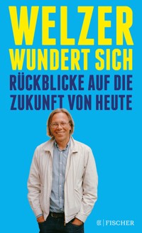 Welzer wundert sich - Harald Welzer - E-Book