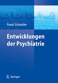 Entwicklungen der Psychiatrie -  - E-Book