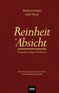 Reinheit der Absicht - Said Nursi - kostenlos E-Book