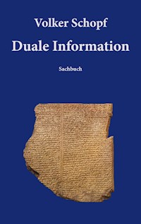 Duale Information - Volker Schopf - E-Book