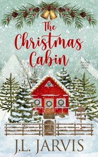 The Christmas Cabin - J.L. Jarvis - E-Book