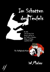 Im Schatten des Teufels - Werner Meier - E-Book
