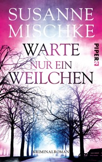 Warte nur ein Weilchen - Susanne Mischke - E-Book