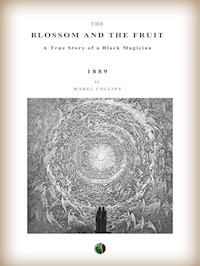 The Blossom and the Fruit - Mabel Collins - E-Book