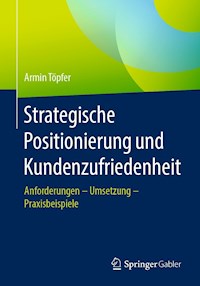 Strategische Positionierung und Kundenzufriedenheit - Armin Töpfer - E-Book