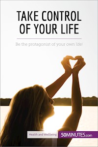 Take Control of Your Life - 50MINUTES - E-Book