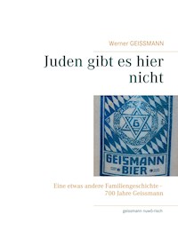 Juden gibt es hier nicht - Werner Geissmann - E-Book