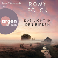 Das Licht in den Birken (Autorisierte Lesefassung) - Romy Fölck - Hörbuch