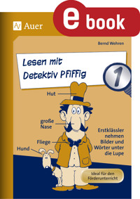 Lesen mit Detektiv Pfiffig, Klasse 1 - Bernd Wehren - E-Book