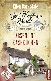 Tee? Kaffee? Mord! Arsen und Käsekuchen - Ellen Barksdale - E-Book