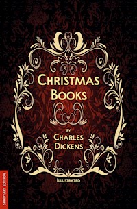 Christmas Books (Illustrated) - Charles Dickens. - E-Book