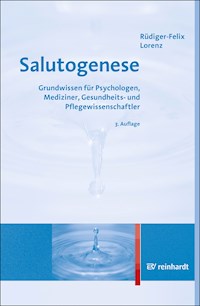 Salutogenese - Rüdiger-Felix Lorenz - E-Book