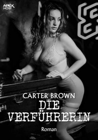 DIE VERFÜHRERIN - Carter Brown - E-Book