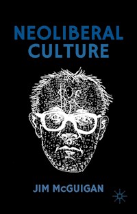 Neoliberal Culture - Jim McGuigan - E-Book