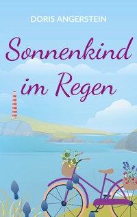 Sonnenkind im Regen - Doris Angerstein - E-Book