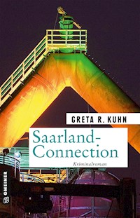 Saarland-Connection - Greta R. Kuhn - E-Book