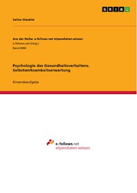 Psychologie des Gesundheitsverhaltens. Selbstwirksamkeitserwartung - Selina Glaubitz - E-Book