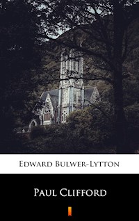 Paul Clifford - Edward Bulwer Lytton - E-Book