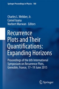 Recurrence Plots and Their Quantifications: Expanding Horizons -  - E-Book