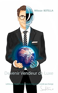 Devenir Vendeur de Luxe - Milosav Botella - E-Book