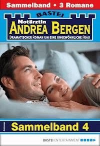 Notärztin Andrea Bergen Sammelband 4 - Arztroman - Hannah Sommer - E-Book