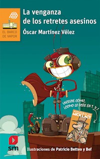 La venganza de los retretes asesinos - Óscar Martínez Vélez - E-Book