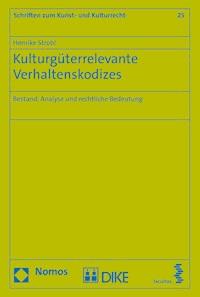 Kulturgüterrelevante Verhaltenskodizes - Henrike Strobl - E-Book