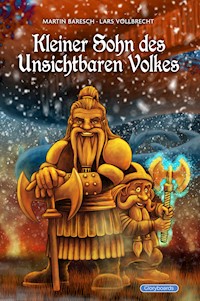 Kleiner Sohn des Unsichtbaren Volkes - Martin Baresch - E-Book