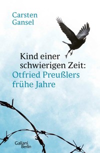 Kind einer schwierigen Zeit - Carsten Gansel - E-Book