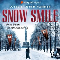 Snow Smile: Once upon a time in Berlin 1 - Søren Hammer - Hörbuch