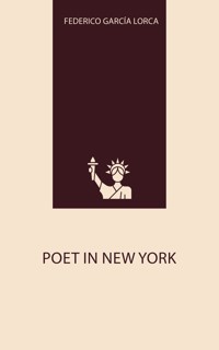 Poet in New York - Federico García Lorca - E-Book