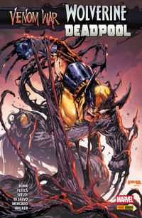 VENOM WAR SONDERBAND - WOLVERINE/DEADPOOL - Seeley Tim - E-Book