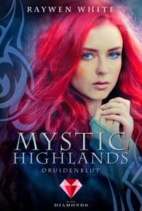 Mystic Highlands 1: Druidenblut - Raywen White - E-Book