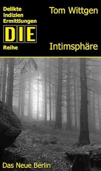 Intimsphäre - Tom Wittgen - E-Book
