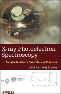 X-ray Photoelectron Spectroscopy - Paul van der Heide - E-Book
