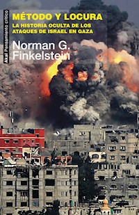 Método y locura - Norman G. Finkelstein - E-Book
