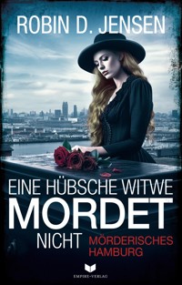 Eine hübsche Witwe mordet nicht - Robin D. Jensen - E-Book